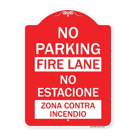 No Parking Fire Lane-No Estacione Zona Contra Incendio, Red & White Aluminum Architectural Sign